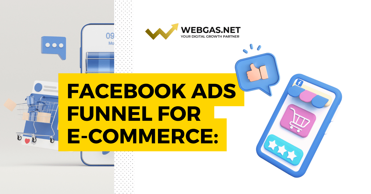 Facebook Ads Funnel for e-commerce: steps and campaigns needed