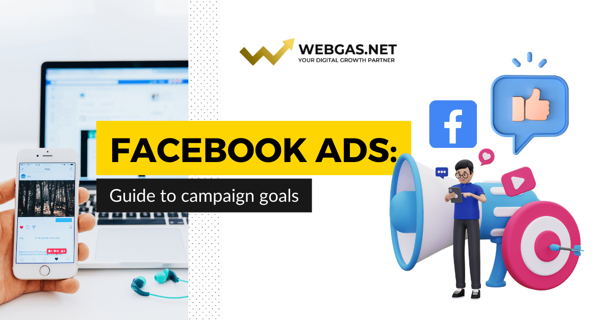 Facebook Ads: a guide to campaign goals
