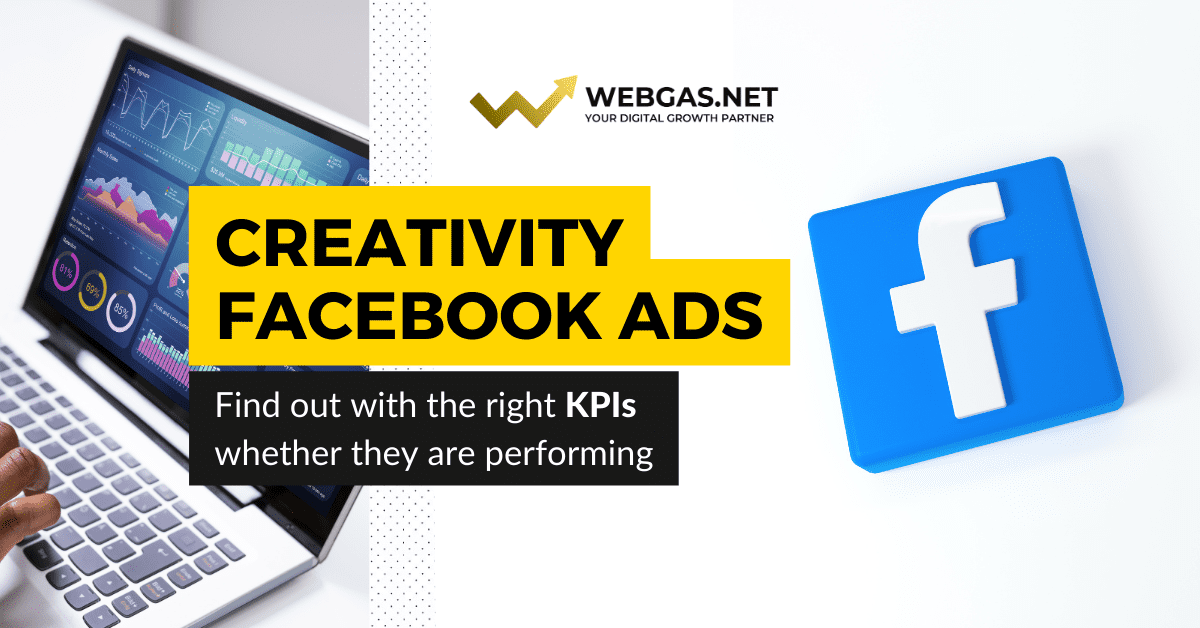 Creativity Facebook Ads: find out with the right KPIs if they are performing