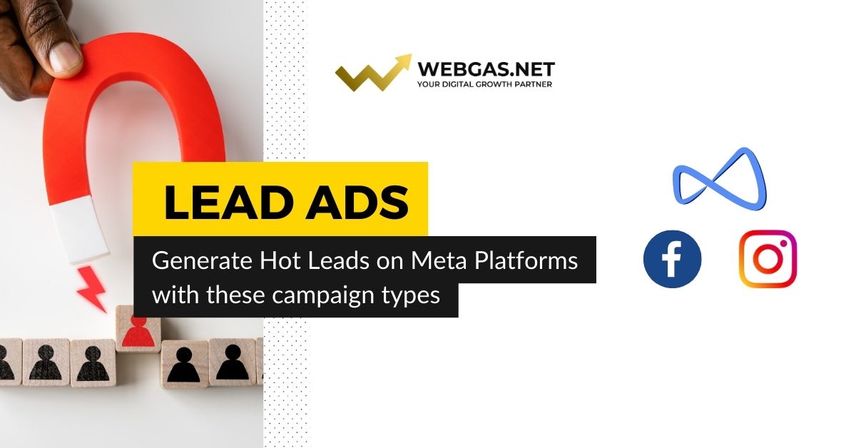 Facebook Lead Ads: A Complete Guide to Generate Hot Leads on Meta Platforms with These Campaign Types
