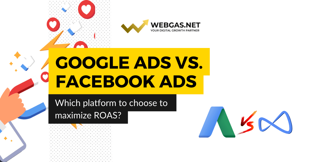 Google Ads vs Facebook Ads: which platform to choose to maximize your ROAS?