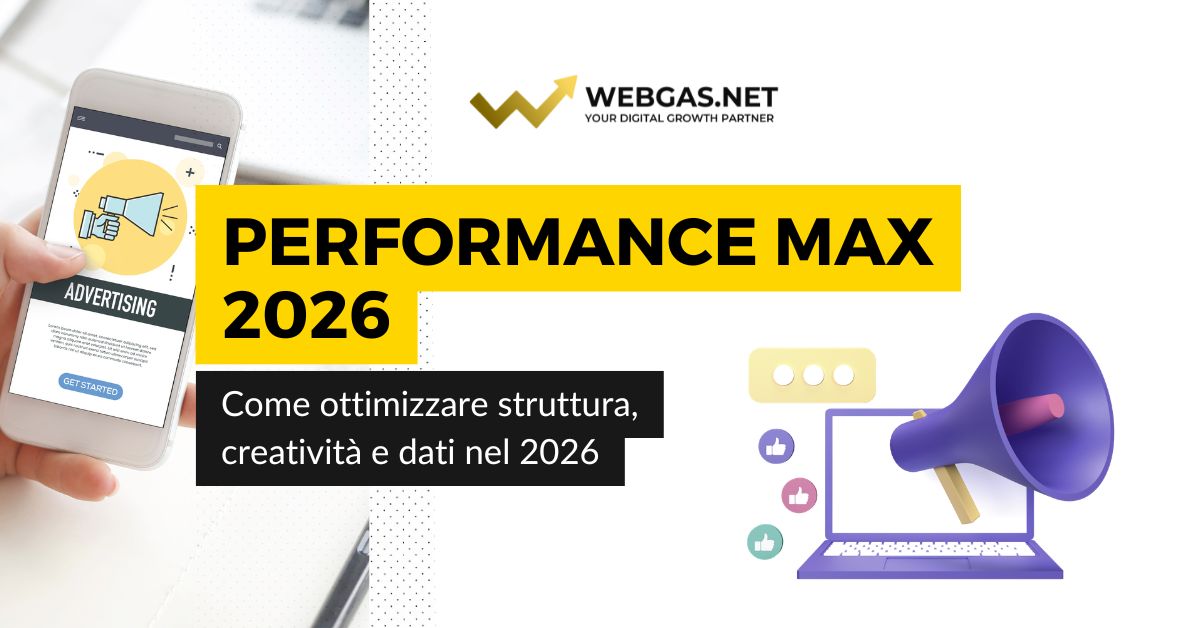 PMax: come creare e ottimizzare Performance Max profittevoli e sostenibili nel 2026